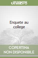 Enquete au college libro