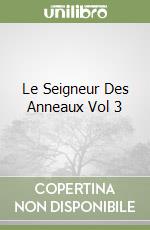 Le Seigneur Des Anneaux Vol 3 libro