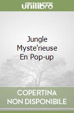 Jungle Myste'rieuse En Pop-up