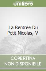 La Rentree Du Petit Nicolas, V libro