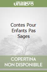 Contes Pour Enfants Pas Sages