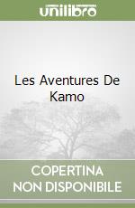 Les Aventures De Kamo libro