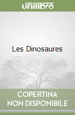 Les Dinosaures libro