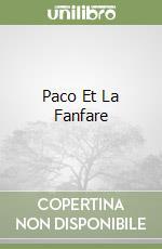 Paco Et La Fanfare libro