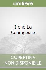 Irene La Courageuse libro