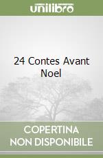 24 Contes Avant Noel