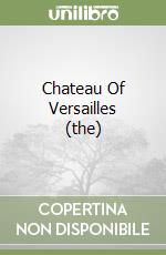 Chateau Of Versailles (the)