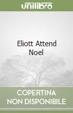 Eliott Attend Noel