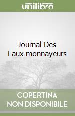 Journal Des Faux-monnayeurs libro