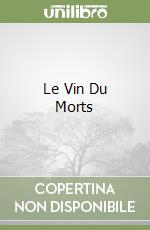 Le Vin Du Morts