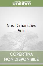 Nos Dimanches Soir