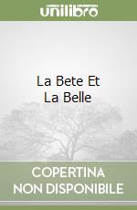 La Bete Et La Belle libro