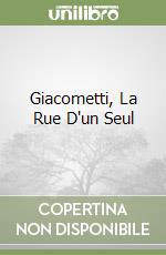 Giacometti, La Rue D'un Seul libro