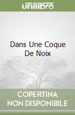 Dans Une Coque De Noix libro