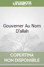 Gouverner Au Nom D'allah