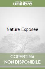 Nature Exposee libro