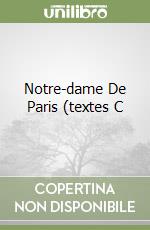 Notre-dame De Paris (textes C libro