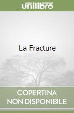 La Fracture libro