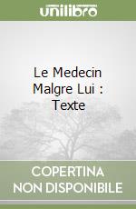 Le Medecin Malgre Lui : Texte
