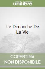 Le Dimanche De La Vie