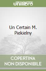 Un Certain M. Piekielny libro