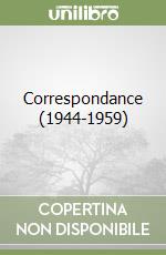 Correspondance (1944-1959) libro