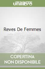 Reves De Femmes libro