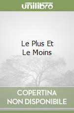 Le Plus Et Le Moins