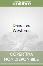 Dans Les Westerns libro