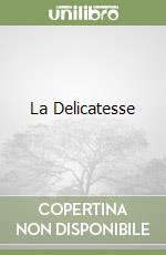 La Delicatesse libro