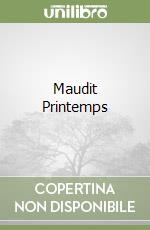 Maudit Printemps libro