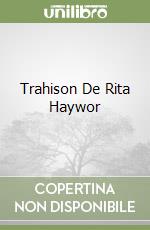 Trahison De Rita Haywor