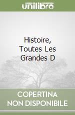 Histoire, Toutes Les Grandes D libro