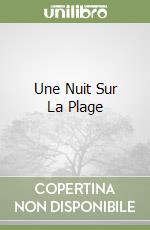 Une Nuit Sur La Plage libro