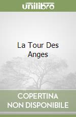La Tour Des Anges