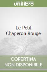 Le Petit Chaperon Rouge libro