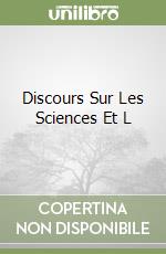 Discours Sur Les Sciences Et L