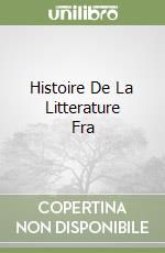 Histoire De La Litterature Fra libro