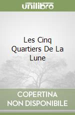 Les Cinq Quartiers De La Lune