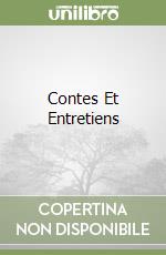 Contes Et Entretiens libro
