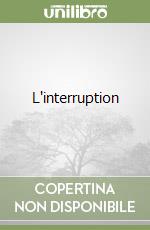 L'interruption libro