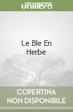 Le Ble En Herbe