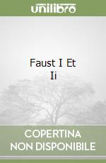 Faust I Et Ii libro