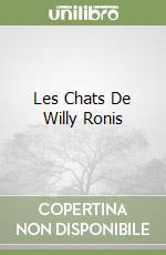 Les Chats De Willy Ronis libro