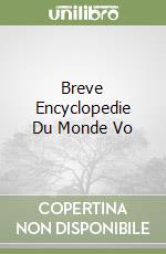 Breve Encyclopedie Du Monde Vo libro