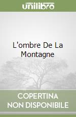 L'ombre De La Montagne