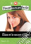 Elisa et le secret d'Elio. Con CD Audio libro di Poisson Quinton Sylvie