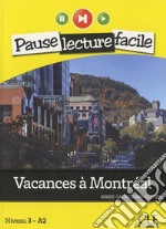 Vacances a Montreal. Con CD Audio libro