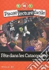 Fete dans les catacombes. Con CD Audio libro