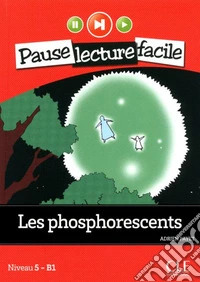 Pause Lecture Facile Les Phosphorescents+cdaudio